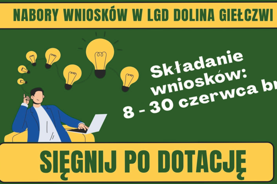 Dotacja na start firmy - LGD Dolina Giełczwi ogłasza nabór wniosków